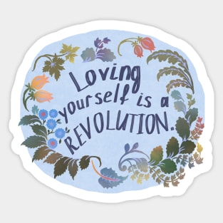 Loving Yourself Is A Revolution Sticker